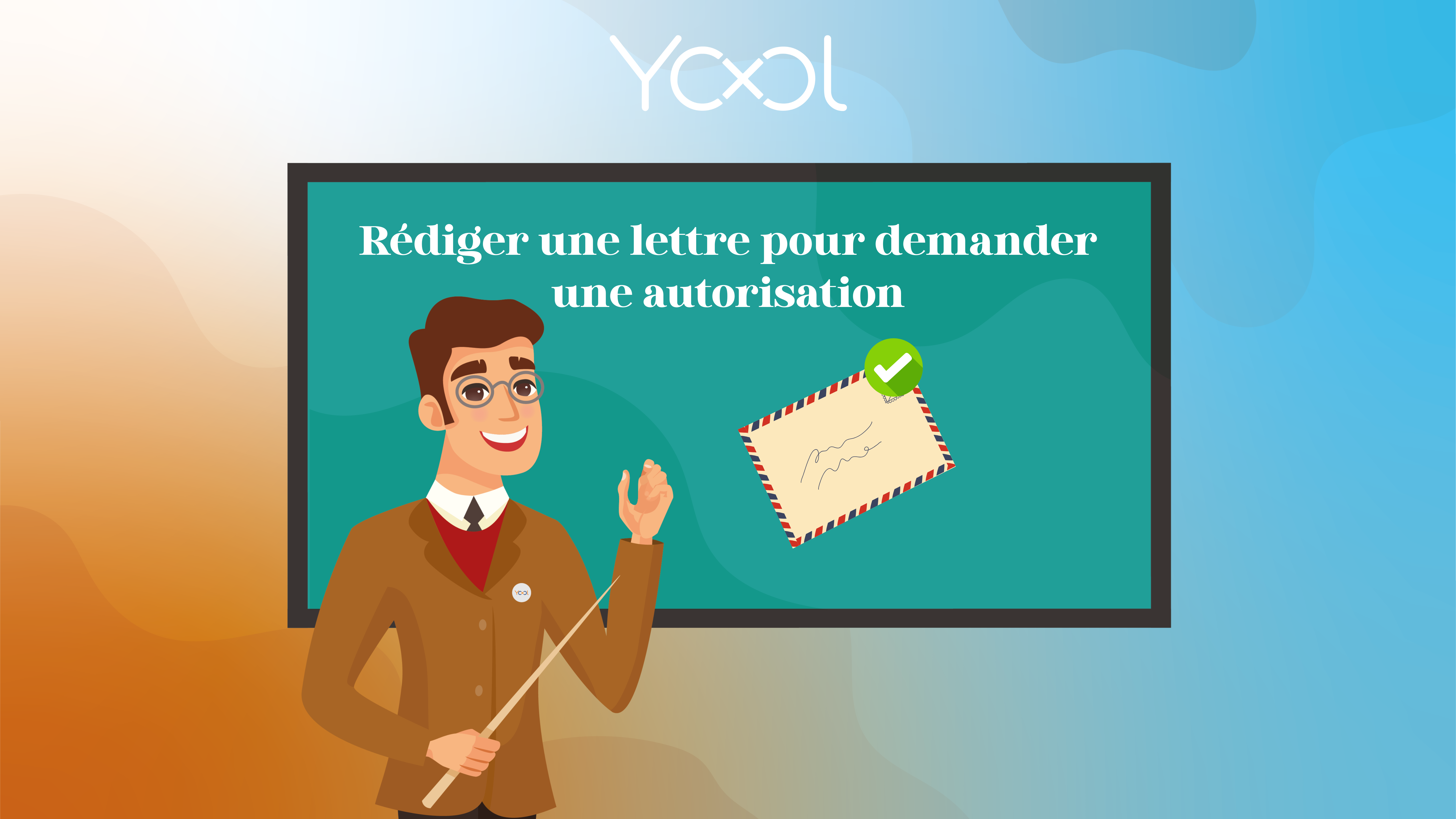 Séquence 1 : Rédiger une lettre pour demander une autorisation