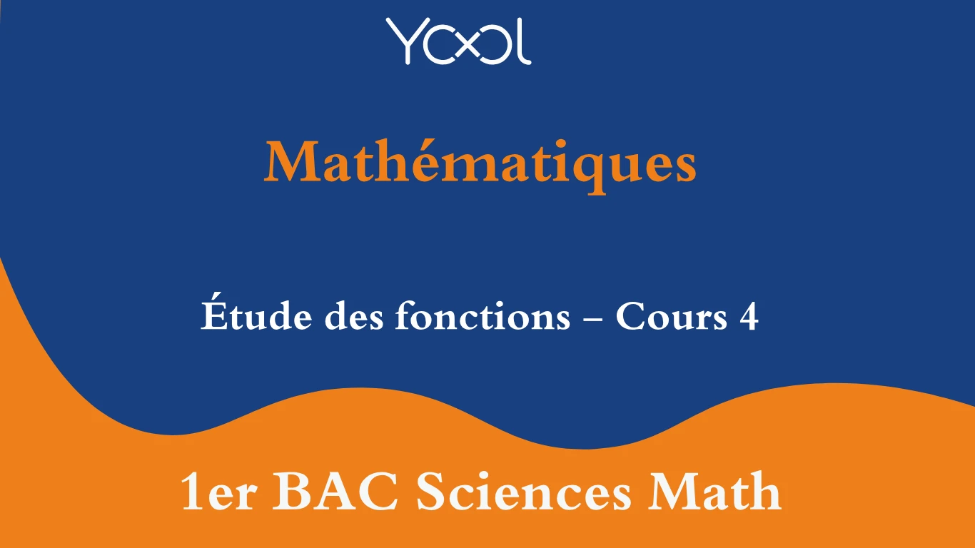 YOOL LIBRARY | Étude des fonctions - Cours 4