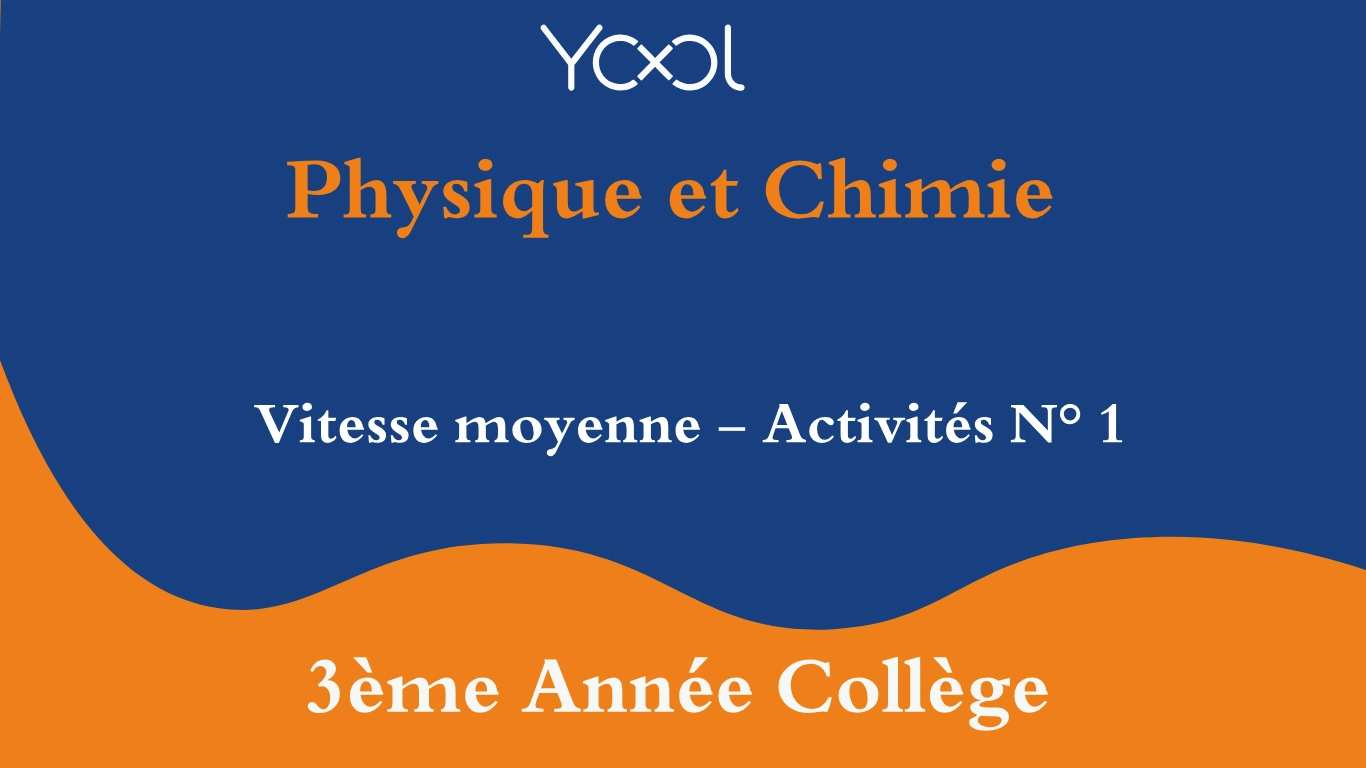 YOOL LIBRARY | Vitesse moyenne - Activités N° 1