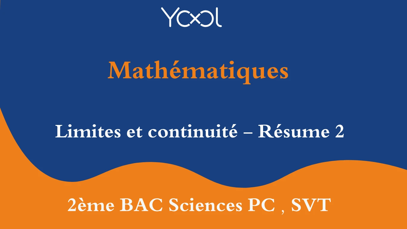 YOOL LIBRARY | Limites et continuité - Résume 2