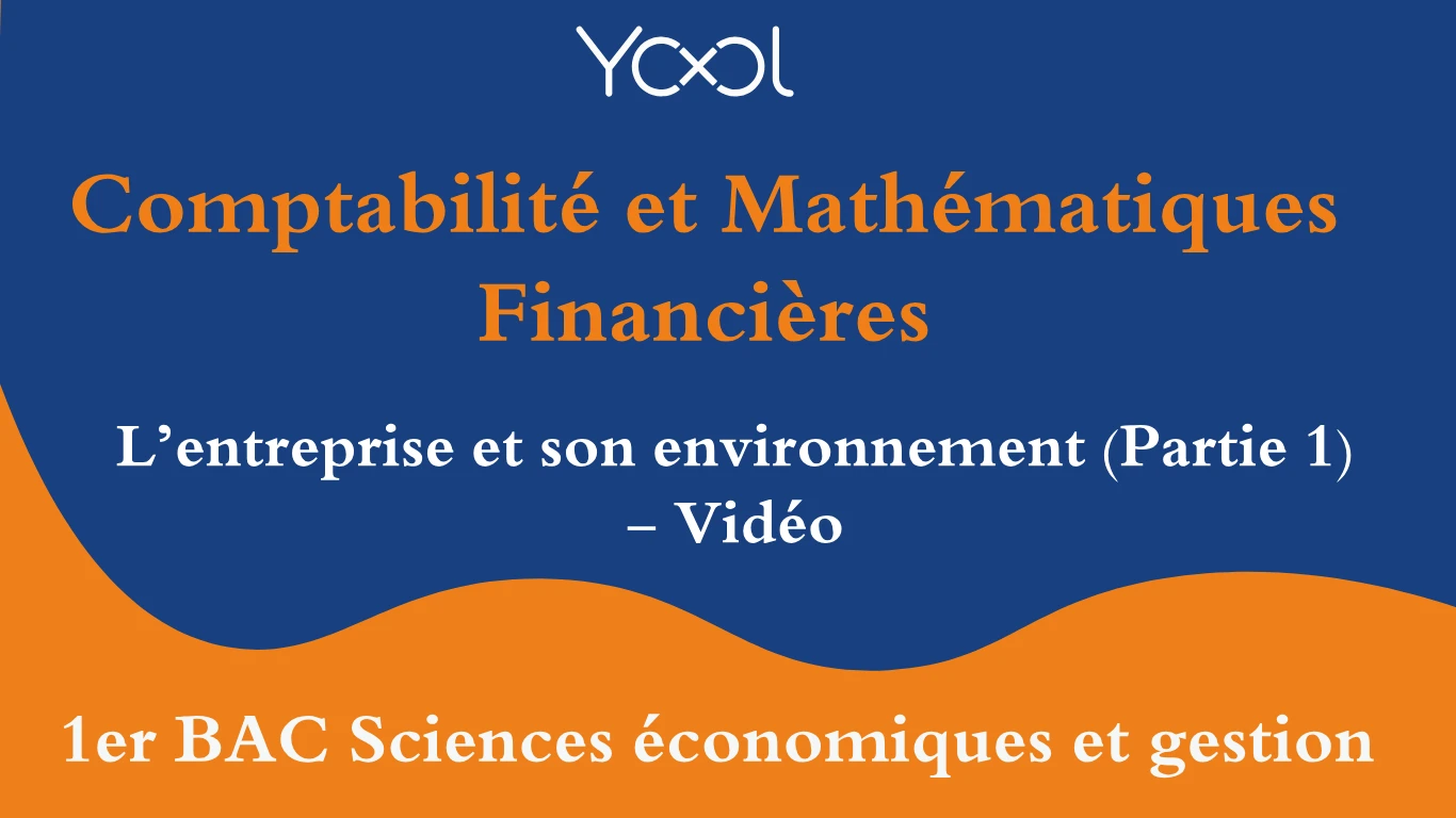 YOOL LIBRARY | L’entreprise et son environnement (Partie 1) - Vidéo