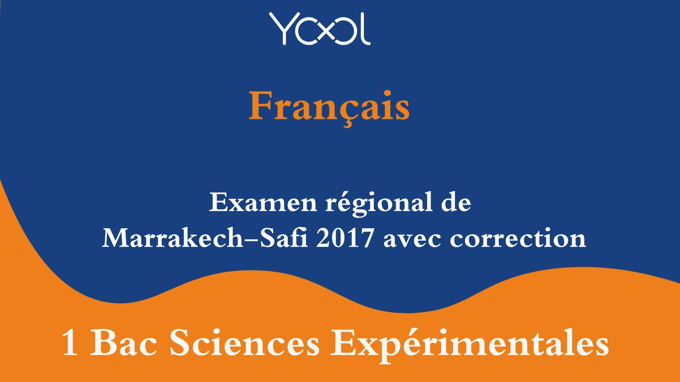 YOOL LIBRARY | Examen régional de  Marrakech-Safi 2017 avec correction