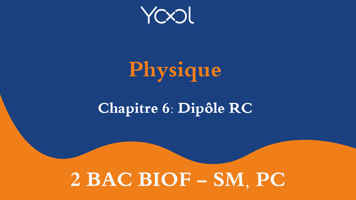 YOOL LIBRARY | Chapitre 6: Dipôle RC